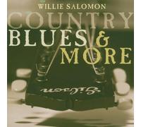 SALOMON, WILLIE - COUNTRY BLUES & MORE
