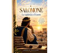Salomone: La sapienza e il cuore
