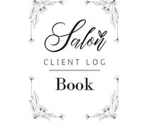 Salon Client Log Book: Professional Client Record & Appointment Tracker for Hair Stylists, Nail Techs & Beauty Businesses | Track Services, Payments and Notes - White