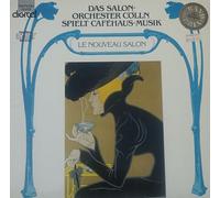 Salon-Orchester Cölln - Le nouveau salon / Vinyl record [Vinyl-LP]