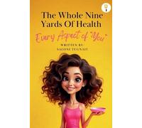 The whole nine yards of health