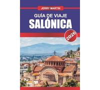 Salónica Guía de Viaje 2026: Descubre la historia bizantina, las calles vibrantes y las vistas frente al mar en la capital cultural de Grecia