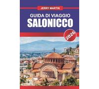 Salonicco Guida di viaggio 2026: Scopri la storia bizantina, le strade vivaci e le viste sul lungomare nella capitale culturale della Grecia