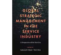 Saloomeh Tabari Global Strategic Management in the Service In (Copertina rigida)