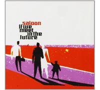 Saloon - If We Meet in the Future