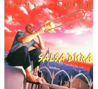 Salsa Dura by Jimmy Bosch (1999-09-28)