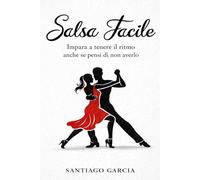 Salsa facile: Impara a tenere il ritmo anche se non pensi di averlo