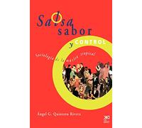 Angel G Quintero Salsa, Sabor y Control Sociologia de La Musica Tr (Tascabile)