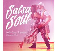 Salsa Soul - Let's Stay Together