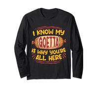 Salsiccia di Goetta I Know My Goetta Is Why You're all Here Maglia a Manica