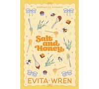 Salt and Honey: A reluctant allies, grumpy sunshine small town romance novella