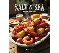 Salt And Sea: Elevated Coastal Cuisine
