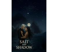 Salt and Shadow