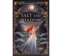 Salt and Shadow: Legend of a Cursed Bloodline: 1