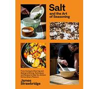 James Strawbridge Salt and the Art of Seasoning (Copertina rigida)