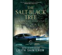 Lilith Saintcrow The Salt-Black Tree (Tascabile)