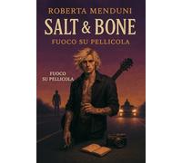Salt & Bone - Fuoco su Pellicola