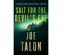 Salt for the Devil's Eye: A supernatural mystery where ancient rites collide with modern crime
