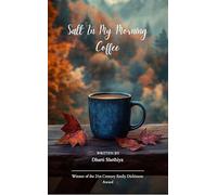 Salt in My Morning Coffee