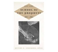 Salt Lake School of the Prophets, 1867-1883 (Copertina rigida)