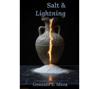 Salt & Lightning: A Parable of Awakening