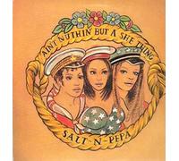 Salt-N-Pepa - Ain't Nothin But a She Thing