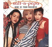 Salt-N-Pepa - None of Your Business