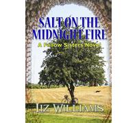 Salt on the Midnight Fire: 4 - Liz Williams