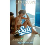 Salt: she let the salt dry like a second skin…: 3