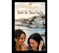 Salt & Starlight: A Cozy Small Town Grumpy Sunshine Romance