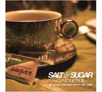 Salt & Sugar-Concerts II-Songs