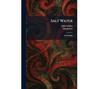 Salt Water: A Fresh Play