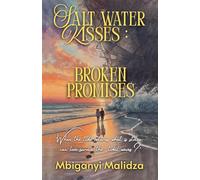Salt Water Kisses: Broken Promises