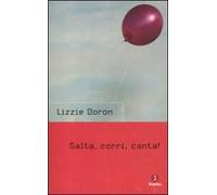 Salta, corri, canta!