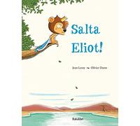 Salta Eliot! Ediz. a colori