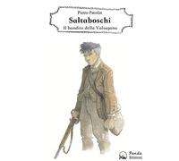 Saltaboschi. Il bandito della Valsugana