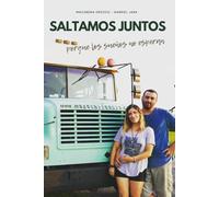 Saltamos Juntos: Dejarlo todo para vivir en un bus escolar: el primer salto hacia una vida sin miedo