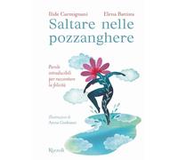 SALTARE NELLE POZZANGHERE. PAROLE INTRADUCIBILI PER RACCONTARE LA FELICITA'. EDI