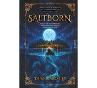 Saltborn: “The sea does not forgive-but it does protect.”