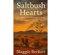 Saltbush Hearts: Love stories from Warranjarra Ridge