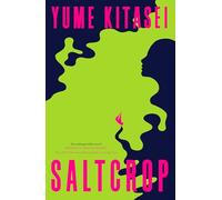 Saltcrop: A beautiful and gripping tale of sisterhood in a dying world