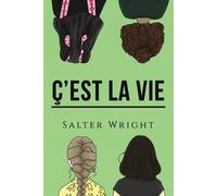 Salter Wright C'est La Vie (Tascabile)