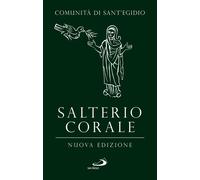 Salterio corale. Salmi e cantici per la preghiera comunitaria e p