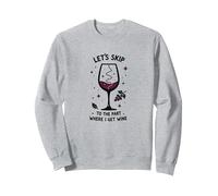 Saltiamo alla Parte in Cui prendo Il Vino Divertente Felpa, Unisex per Adulti, Grigio Melange, XL