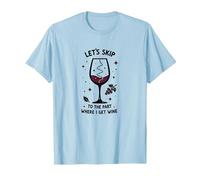 Saltiamo alla Parte in Cui prendo Il Vino Divertente Maglietta, Uomo, Celeste, XL