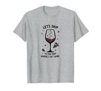 Saltiamo alla Parte in Cui prendo Il Vino Divertente Maglietta, Uomo, Grigio Melange, L