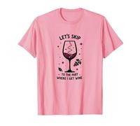 Saltiamo alla Parte in Cui prendo Il Vino Divertente Maglietta, Uomo, Rosa, XL