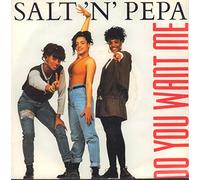 Salt'n'Pepa - Do you want me (Remix by Ben Liebrand, 1990/91) / Vinyl single [Vinyl-Single 7'']