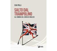 Salto dal trampolino. All'ombra del corso di inglese