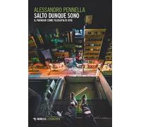 Salto dunque sono. Il parkour come filosofia di vita